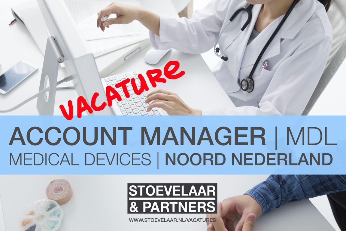 Account Manager MDL Noord Nederland medical devices - vacatures / jobs